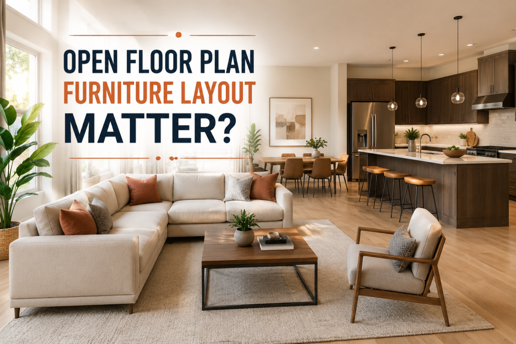 Why Does Open Floor Plan Furniture Layout Matter